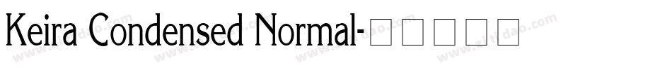 Keira Condensed Normal字体转换